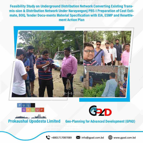 Feasibility Study on Underground Distribution Network Converting Existing Transmis-sion & Distribution Network Under Narayangonj PBS-1 Preparation of Cost Estimate, BOQ, Tender Docu-ments Material Specification with EIA, ESMP and Resettlement Action Plan