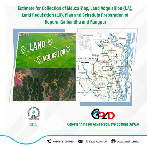 Estimate for Collection of Mouza Map, Land Acquisition (LA), Land Requisition (LR), Plan and Schedule Preparation of Bogura, Gaibandha and Rangpur