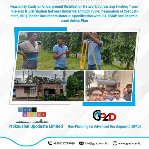 Feasibility Study on Underground Distribution Network Converting Existing Transmis-sion & Distribution Network Under Narshingdi PBS-2 Preparation of Cost Estimate, BOQ, Tender Documents Material Specification with EIA, ESMP and Resettlement Action Plan