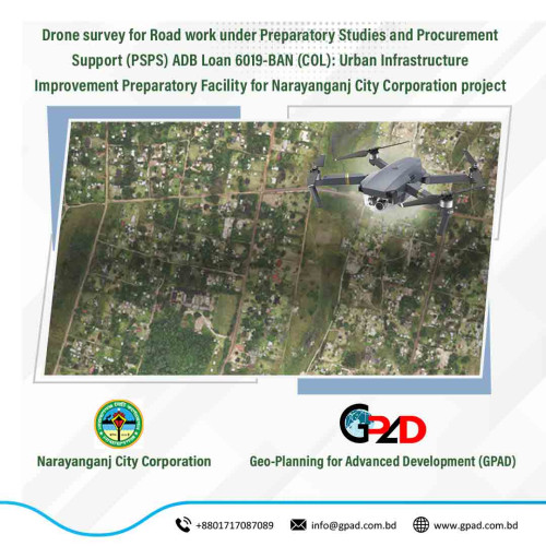 Drone survey for Road work under Preparatory Studies and Procurement Support (PSPS) ADB Loan 6019-BAN (COL): Urban Infrastructure Improvement Preparatory Facility for Narayanganj City Corporation project